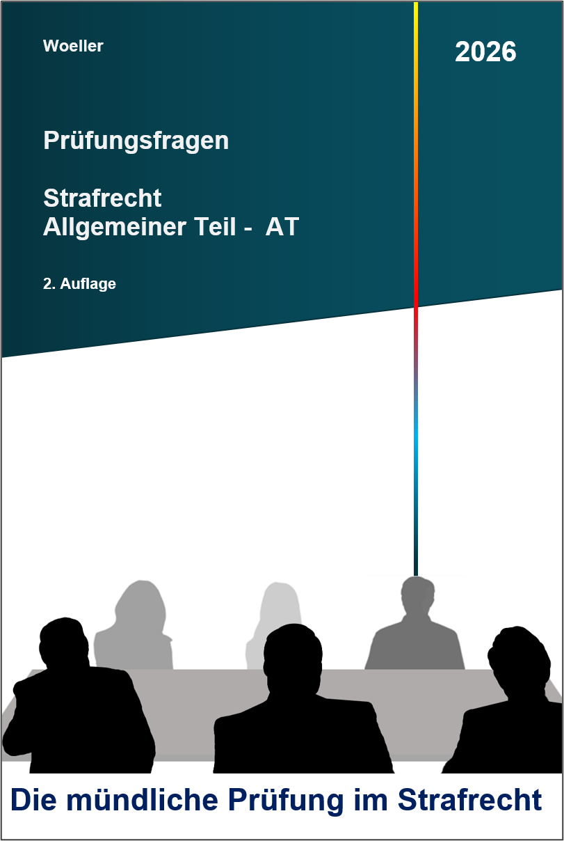 Prüfungsfragen - Die mündliche Prüfung im Strafrecht - Allgemeiner Teil