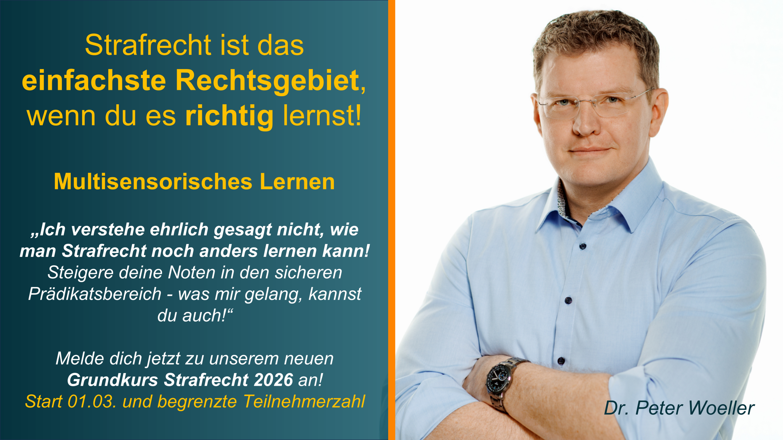 Strafrecht ist das einfachste Rechtsgebiet, wenn du es richtig lernst! - Multisensorisches Lernen - Dr. Peter Woeller - Grundkurs Strafrecht 2026